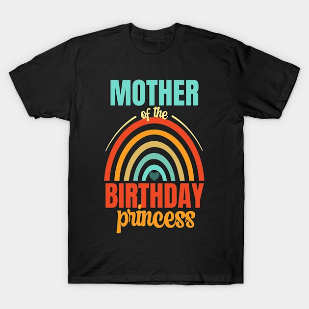 Mother of The Birthday Princess - Birthday Girl T-Shirt by MerchByThisGuy
